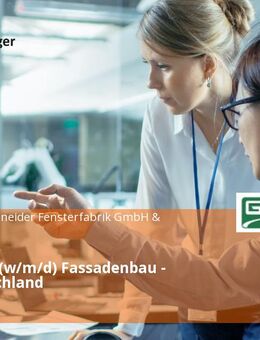 Bauleiter (w/m/d) Fassadenbau - Süddeutschland - München