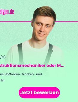 Konstruktionsmechaniker oder Maschinenschlosser (m/w/d) für unsere mechanische Werkstatt - Berlin