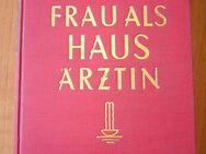 Die Frau als Hausärztin Jubiläumsausgabe - Braunschweig