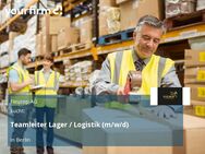 Teamleiter Lager / Logistik (m/w/d) - Berlin