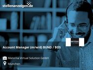 Account Manager (m/w/d) BUND / BOS - München