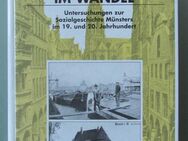 Stadtgeschichte im Wandel. Sozialgeschichte Münsters im 19. u. 20. Jhd. - Münster