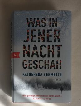 Was in jener Nacht geschah von Katherena Vermette (2019, Gebundene Ausgabe) - Essen