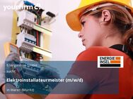 Elektroinstallateurmeister (m/w/d) - Waren (Müritz)