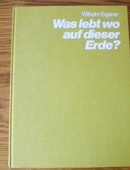 Was lebt wo auf dieser Erde ?-Wilhelm Eigener-Bertelsmann Verlag,Buch,Leinen,Großformat - Linnich
