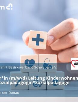 Heimleiter*in (m/w/d) Leitung Kinderwohnen (m/w/d) Sozialpädagogin*Sozialpädagoge (m/w/d) - Neuburg (Donau)