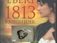 1813 Kriegsfeuer, Sabine Ebert - Sebnitz