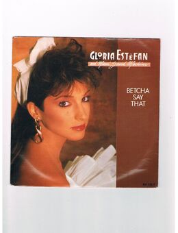 Gloria Estefan-Betcha Say That-Love Toy-Vinyl-SL,1987 - Linnich