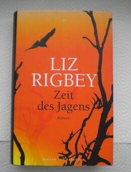 Zeit des Jagens,Liz Rigbey,Marion von Schröder Verlag,2006 - Linnich
