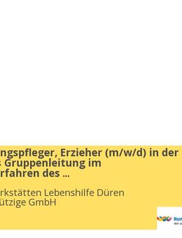 Heilerziehungspfleger, Erzieher (m/w/d) in der Position als Gruppenleitung im Eingangsverfahren des Berufsbildungszentrums - Düren