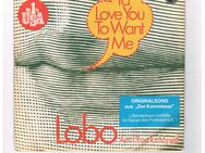 Lobo-I´d Love you to want me-Am I True to Myself-Vinyl-SL,Philips - Linnich