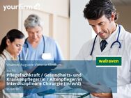 Pflegefachkraft / Gesundheits- und Krankenpfleger/in / Altenpfleger/in Interdisziplinäre Chirurgie (m/w/d) - Berlin