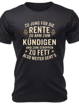 Lustiges T-Shirt Zu jung für die Rente - in verschiedenen Größen - München