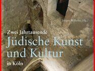 Zwei Jahrtausende Jüdische Kunst und Kultur in Köln - Köln
