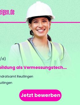 Ausbildung als Vermessungstechniker (m/w/i) - Reutlingen
