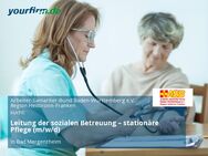 Leitung der sozialen Betreuung – stationäre Pflege (m/w/d) - Bad Mergentheim