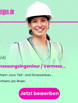 Vermessungsingenieur / Vermessungstechniker (m/w/d) - Hartheim (Rhein)