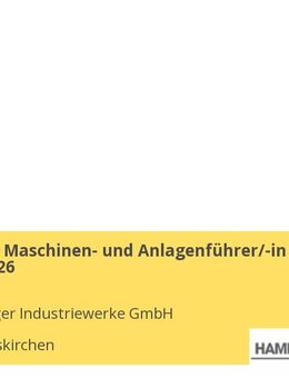 Ausbildung Maschinen- und Anlagenführer/-in (m/w/d) 2026 - Stephanskirchen