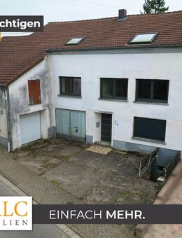 Idyllisches Landhaus mit Scheune, Garage & Brunnen - Entwicklungspotenzial! - Rehlingen-Siersburg