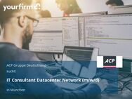 IT Consultant Datacenter Network (m/w/d) - München