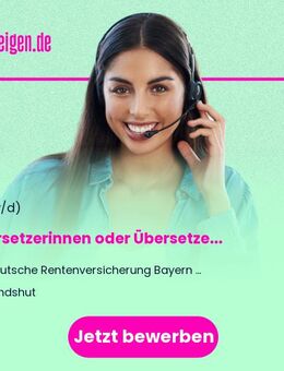 Übersetzerinnen oder Übersetzer (m/w/d) - Landshut