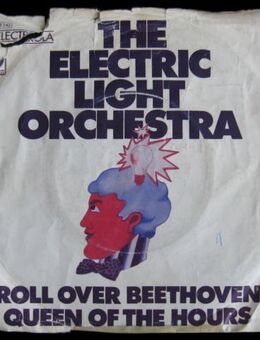 The Electric Light Orchestra - Roll Over Beethoven (Single) - Niddatal Zentrum