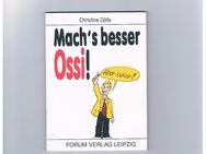 Mach's besser Ossi !,Christine Dölle,Forum Verlag - Linnich