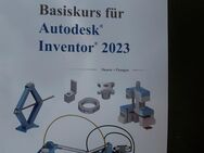 Lehrbuch Basiskurs Autodesk Inventor 2023 - Jülich