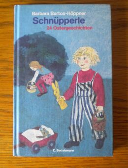 Schnüpperle-24 Ostergeschichten,Barbara Bartos-Höppner,C.Bertelsmann,1988 - Linnich