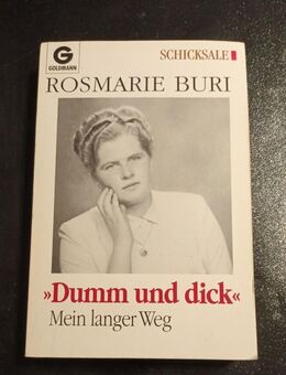 "Dumm und dick": mein langer Weg Buri, Rosemarie: - Essen