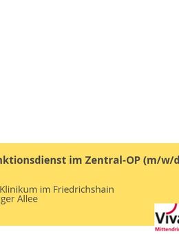 Leitung Funktionsdienst im Zentral-OP (m/w/d) - Berlin