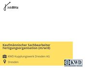 Kaufmännischer Sachbearbeiter Fertigungsorganisation (m/w/d) - Dresden