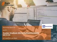 Duales Studium Wirtschaftsinformatik (d/m/w) - Frankfurt (Main)
