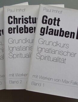 Imhof: Grundkurs Ignatianischer Spiritualität. 3 Bde. - Münster