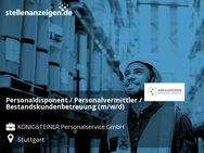 Personaldisponent / Personalvermittler / Bestandskundenbetreuung (m/w/d) - Stuttgart