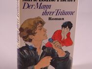 Fischer, Marie Louise - Der Mann ihrer Träume - 0,70 € - Helferskirchen