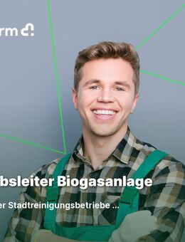 Betriebsleiter:in Biogasanlage (w/m/d) - Berlin