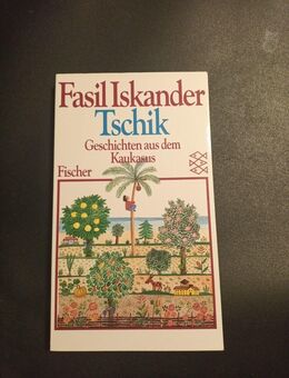 Tschick. Geschichten aus dem Kaukasus von Fasil Iskander - Essen