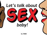 Let's Talk About Sex, Baby, And Let Us Play Horny Games - Sindelfingen