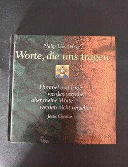 Worte, die uns tragen. - Himmel und Erde werden vergehen aber meine Worte werde - Essen