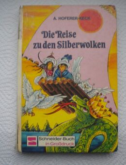 Die Reise zu den Silberwolken,A.Hoferer-Keck,Schneider Verlag,1977 - Linnich