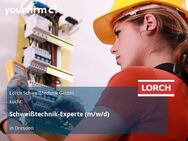 Schweißtechnik-Experte (m/w/d) - Dresden