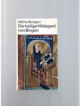 Die heilige Hildegard von Bingen,Alfons Bungert,Echter Verlag,1979 - Linnich