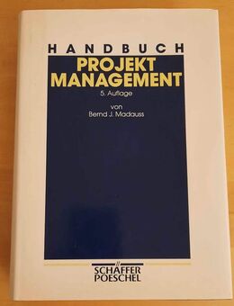 Handbuch Projektmanagement: Industrie Unternehmen Behörden - Norderstedt