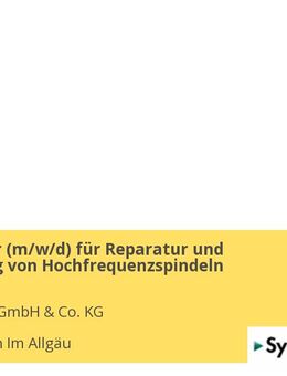 Mitarbeiter (m/w/d) für Reparatur und Herstellung von Hochfrequenzspindeln - Leutkirch (Allgäu)