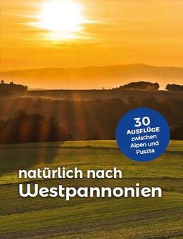 Buch Westpannonien, 30 Ausflüge zwischen Alpen und Puszta, zu verschenken - Stuttgart