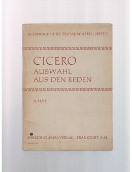 Cicero-Auswahl aus den Reden-Altsprachliche Textausgaben-Heft 7,Hirschgraben Verlag,1962 - Linnich