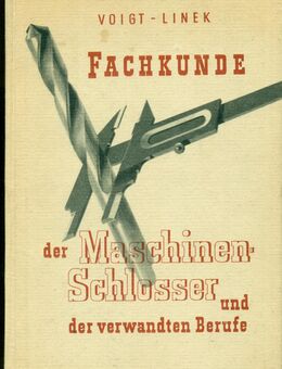 Fachkunde der Maschinenschlosser verwandten Berufe Voigt-Linek 4. - Hamburg Wandsbek