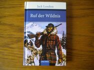 Ruf der Wildnis,Jack London,Anaconda Verlag,2011 - Linnich