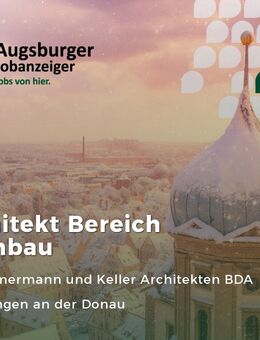 Architekt Bereich Hochbau (m/w/d) - Dillingen (Donau)